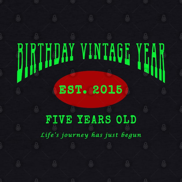 Birthday Vintage Year - Five Years Old by The Black Panther